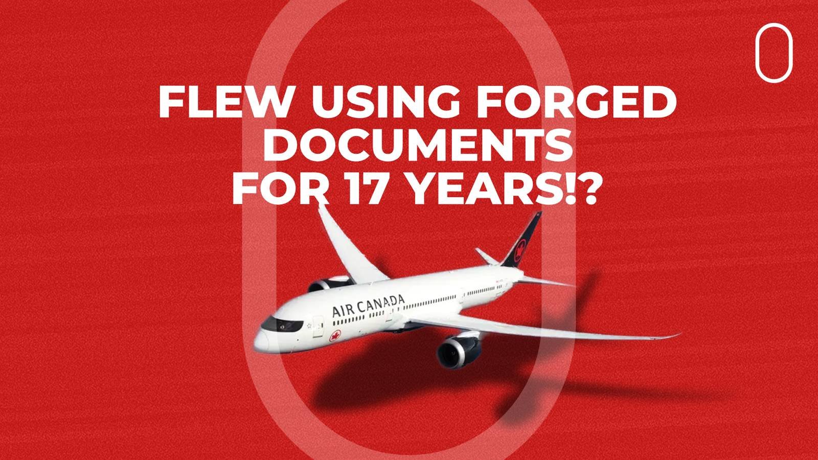 Air Canada Pilot Faces Fraud Charges for 17 Years of Unlicensed Flying